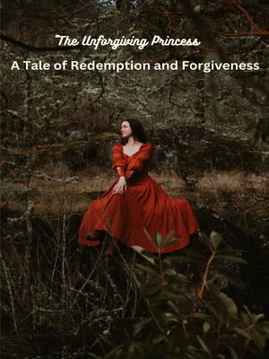 cover image of The Unforgiving Princess